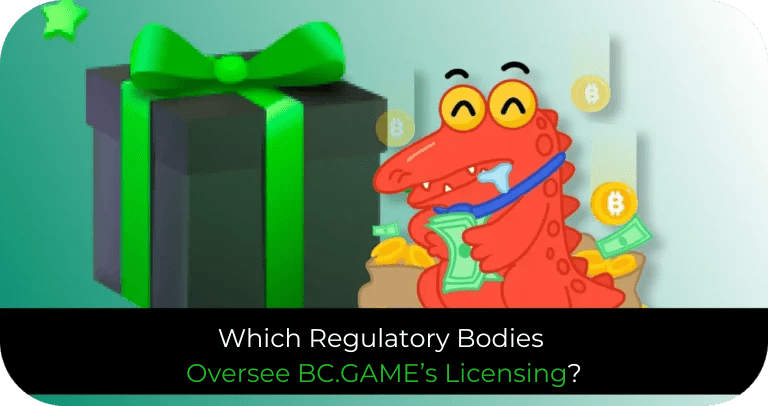 What Licensing Authorities Regulate BC GAME?
